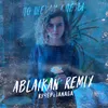 About Po shchekam slyozy (Ablaikan Remix) Song