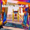 About Money Made It (feat. Furious Kid) Song