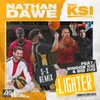 Lighter (feat. KSI, Window Kid & Big Zuu) S-X Remix