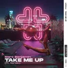 About Take Me Up (feat. Renae) Song