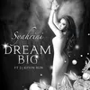 Dream Big (feat. DJ Kevin Bun)