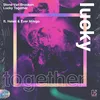 Lucky Together (feat. Helen & Ever Mihigo)