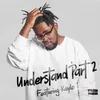 About Understand Pt. II (feat. Kaylo) Remastered Song