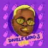 About Double Bang 3 Song