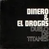 About Duelo de titanes (con El Drogas) Song