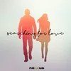 About Searching For Love Song