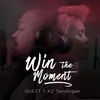 Win The Moment (feat. Kz Tandingan)