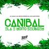 About Canibal Ela é Muito Selvagem Song