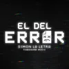 About El Del Error Song