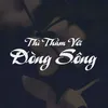 Thì Thầm Với Dòng Sông