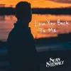 About Love You Back To Me Song