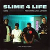 About Slime 4 Life (feat. Lio & Jaysor) Song