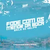 Fode Com os Menor da Boca - BAILE DO HELIPA (feat. Mc Buret)