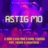 Astig Mo (feat. Theory Is Everything)