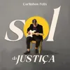 About Sol da Justiça Song