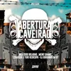 Abertura Caveirão (feat. MC Zudo Boladão)