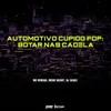 Automotivo Cupido FDP: Botar Nas Cadela