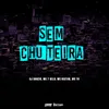 Sem Chuteira (feat. Mc Nectar)