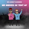 About We Breken De Tent Af Song