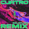 About Cuatro (feat. Maxx Gallo, Malo & Many Malon) [Imlaylow Remix] Song