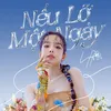 About Nếu Lỡ Một Ngày Song