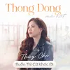 About Buồn Thì Cứ Khóc Đi (Thong Dong Mà Hát) Song