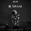 About Ik Swaal Song