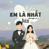 About Em Là Nhất (dễ ngủ Version) Song