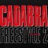 About Cadabra Freestyle 2 Song