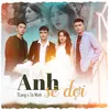 Anh Sẽ Đợi (DJ ThaoB Remix)