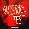 About ALCOOOL TEST Song