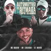 About AUTOMOTIVO VS RITMADA - MAMA OLHANDO Song