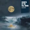 Secrets Of The Full Moon