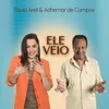 Ele Veio