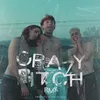 Crazy Bitch Rmx