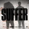 About Suffer (feat. Giggs x Tion Wayne) Song