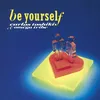 Be Yourself 2022 Remaster