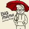 About BIG MAMA 2022 Song