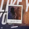 About Like You Do Song