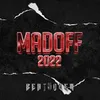 About MADOFF 2022 Song