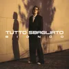 About Tutto Sbagliato Song