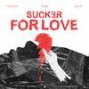 Sucker For Love (Beat)