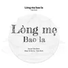 LÒNG MẸ BAO LA