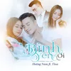 Bình Yên Ơi (feat. Tina Ngọc Nữ)