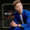 About Lòng Mãi Chờ Mong Song