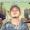 About HipHop Saves My Life Song