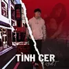 About Tình Cer Song