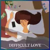 Difficult Love (feat. HiT) [Beat]