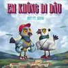 Em Không Đi Đâu (feat. Giang)