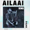 About AILAAI (Remix) Song